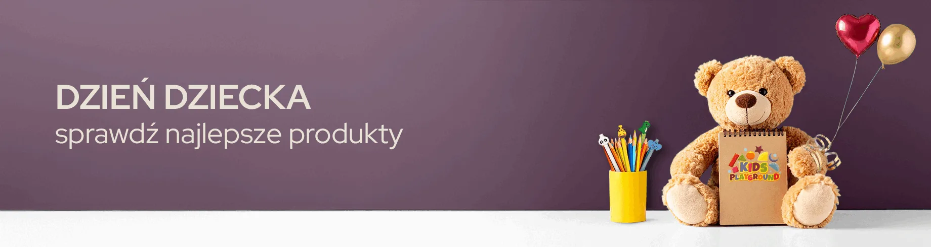 Oferta na Dzień Dziecka w Top Gadżety
